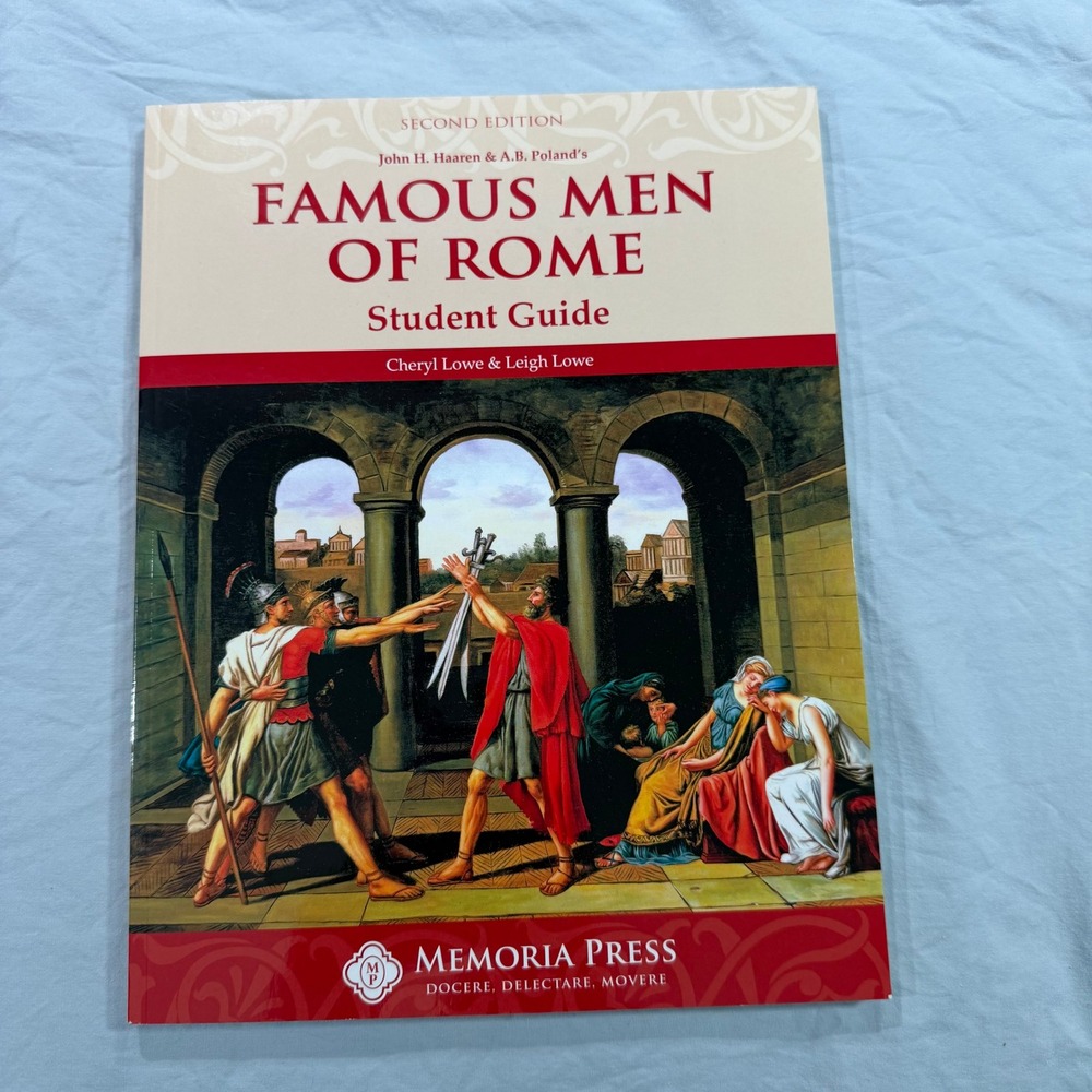 Famous Men of Rome Student Guide Memoria Press Second Ed Cheryl Lowe Workbook